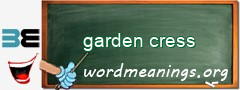 WordMeaning blackboard for garden cress